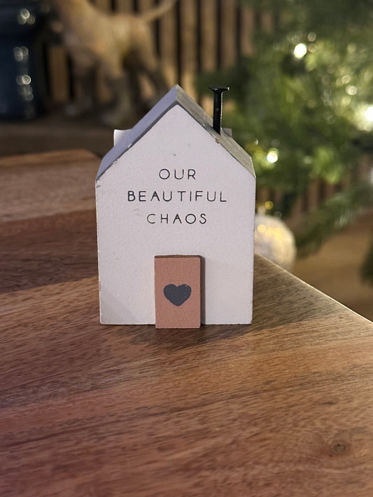 Mini Our Beautiful Chaos Wooden Decorative House